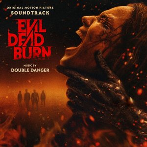 Immagine per 'Evil Dead Burn (Original Motion Picture Soundtrack)'