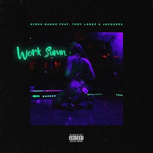 Image for 'Work Sumn (feat. Tory Lanez and Jacquees)'