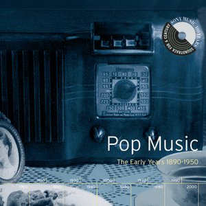 Image for 'Pop Music: The Early Years 1890-1950'