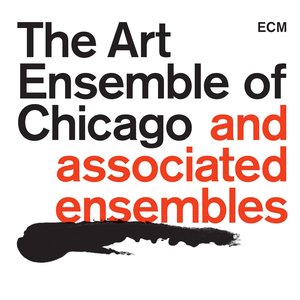 Bild för 'The Art Ensemble Of Chicago And Associated Ensembles'