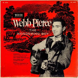 “Presenting Webb Pierce: The Wondering Boy”的封面