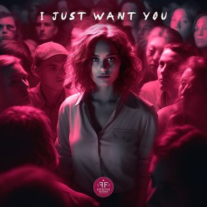 Bild für 'I Just Want You'