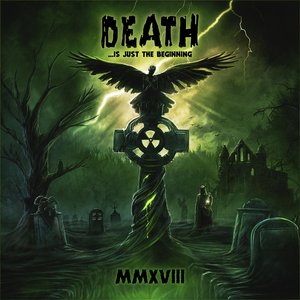 Image for 'Death ...Is Just the Beginning, MMXVIII'