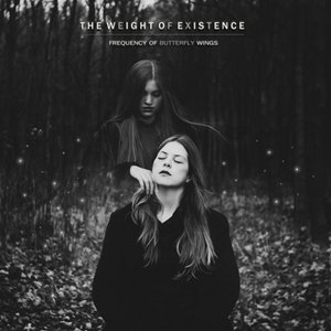 Image for 'The Weight of Existence [EP]'
