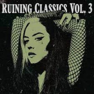 Изображение для 'Ruining Classics (Vol. 3)'