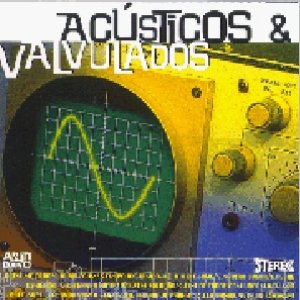 Image for 'Acústicos E Valvulados'
