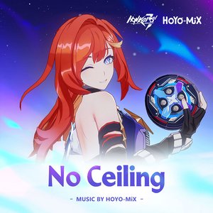 Image for 'No Ceiling (Honkai Impact 3rd Original Game Soundtrack)'