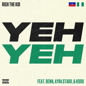 Image for 'Yeh Yeh (feat. Rema, Ayra Starr & KDDO)'