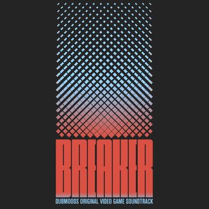 “Breaker (Original Video Game Soundtrack)”的封面