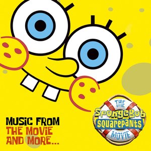 Bild för 'The SpongeBob SquarePants Movie-Music From The Movie and More'