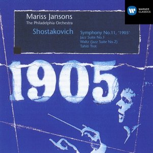 Image for 'Shostakovich: Symphony No. 11 "The Year 1905", Jazz Suites & Tahiti Trot'