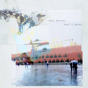 Image pour 'fail better, heal faster'