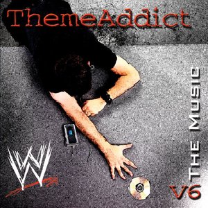 Zdjęcia dla 'WWE: The Music - ThemeAddict, Vol. 6'