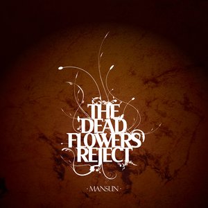 Изображение для 'The Dead Flowers Reject'