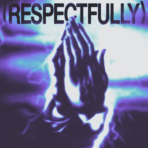 Image for '(Respectfully)'