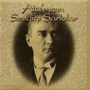 Image for 'Atatürk'ün Sevdiği Şarkılar'