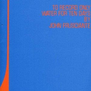 Image pour 'To Record Only Water For Ten D'