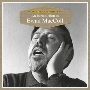 “An Introduction to Ewan MacColl”的封面