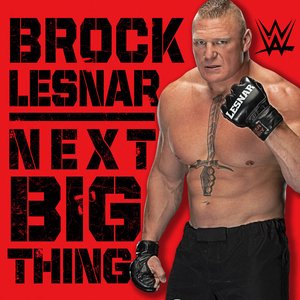 Bild für 'WWE: Next Big Thing (Brock Lesnar)'