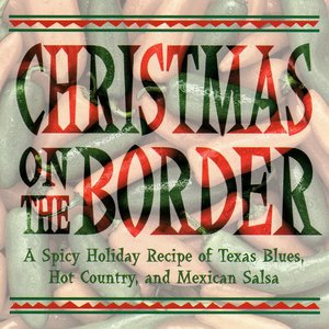 Bild för 'Christmas On The Border'