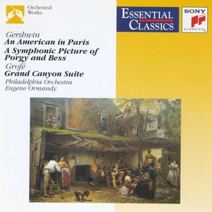 Image for 'Gershwin: An American in Paris / A Symphonic Picture of Porgy and Bess / Grofé: Grand Canyon Suite'