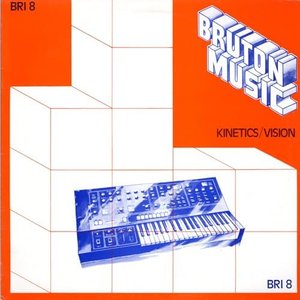 Image for 'Bruton BRI8: Kinetics/Vision'