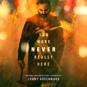 Image for 'You Were Never Really Here (Original Motion Picture Soundtrack)'