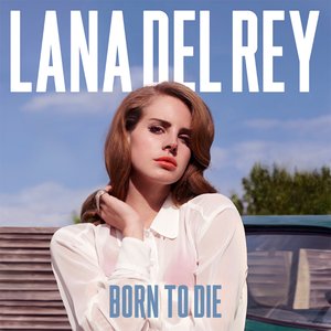 Image for 'Born to Die - Sessions'