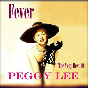 Image for 'Fever: The Very Best Of Peggy Lee'