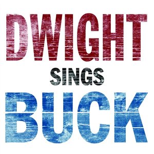 Image for 'Dwight Sings Buck'