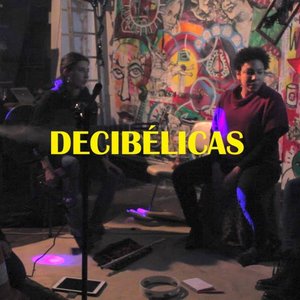 Image for 'decibélicas'