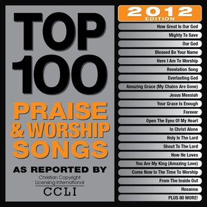 Image pour 'Top 100 Praise & Worship Songs 2012 Edition'