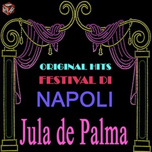 Image for 'Original Hits Festival di Napoli: Jula de Palma'
