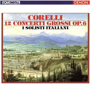 Изображение для 'Corelli: 12 Concerti Grossi, Op. 6'