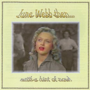 Image for 'June Webb Then....With A Hint of Now'