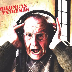 Image for 'Milongas Extremas'