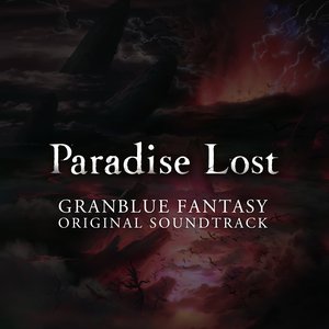 “GRANBLUE FANTASY ORIGINAL SOUNDTRACK Paradise Lost”的封面