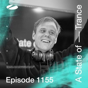 Image for 'ASOT 1155 - A State of Trance Episode 1155 [Including Live at Tomorrowland Belgium 2017 (Highlights)]'