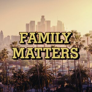 'FAMILY MATTERS - Single'の画像