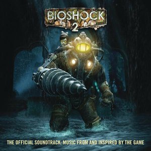 Immagine per 'Bioshock 2: The Official Soundtrack - Music From And Inspired By The Game'