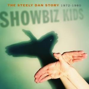 Bild für 'Showbiz Kids: The Steely Dan Story 1972 - 1980'