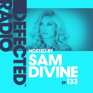 Defected Radio Episode 133 (hosted by Sam Divine)