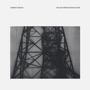 “Field Recordings from the Zone”的封面