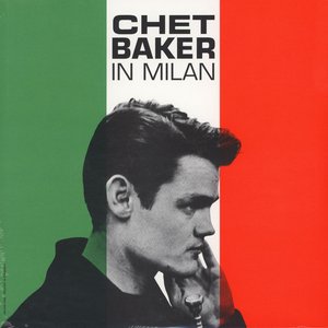 Image for 'Chet Baker In Milan'