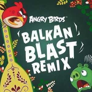 Imagem de 'Angry Birds Theme (Balkan Blast Remix)'