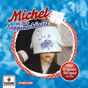 Image for 'Michel in der Suppenschüssel (Hörspiel zum 1. Kinofilm)'