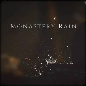 Image for 'Monastery Rain'