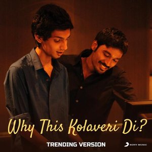 “Why This Kolaveri Di? (Trending Version)”的封面