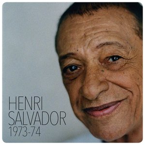 Image for 'Henri Salvador 1973-1974'