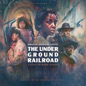 Image for 'The Underground Railroad: Volume 1 (Amazon Original Series Score)'